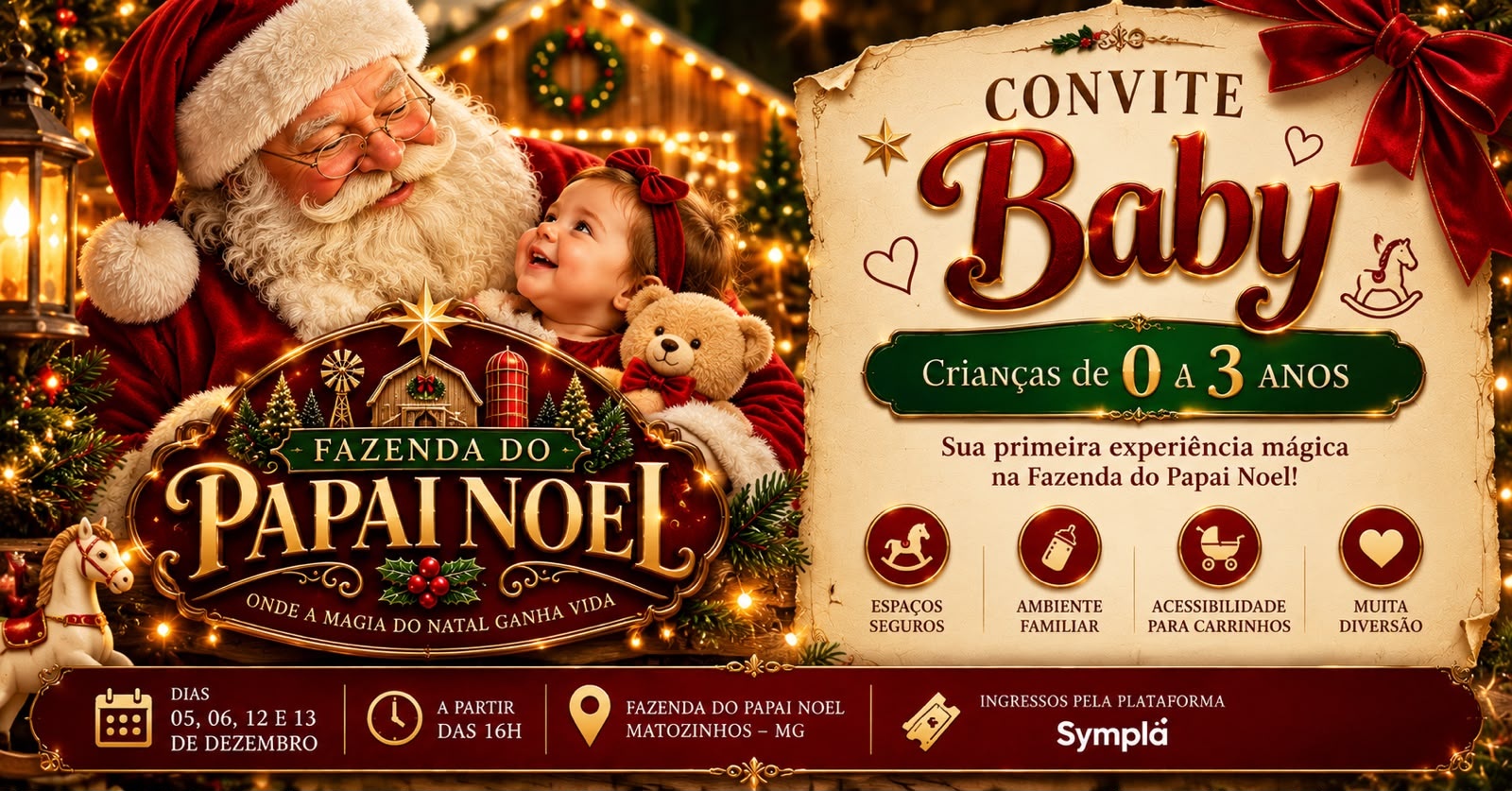 NATAL DE LUZ - FAZENDA DO PAPAI NOEL - CONVITE BABY -0 ATÉ 3 ANOS DE IDADE - Matozinhos, MG