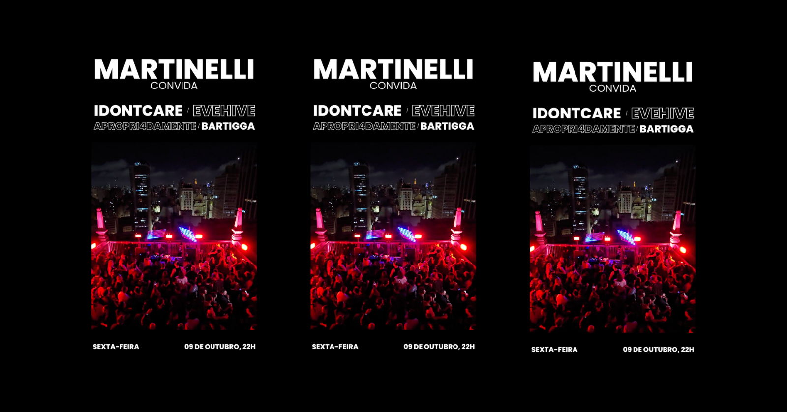 Imagem da fonte — MARTINELLI convida IDONTCARE + APROPRI4DAMENTE + EVEHIVE + BARTIGGA| 09.10