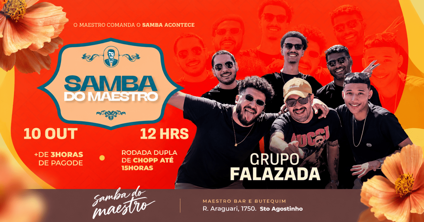 Imagen de la fuente — Samba do Maestro | Sábado 10-10| 12h as 22h | FALAZADA