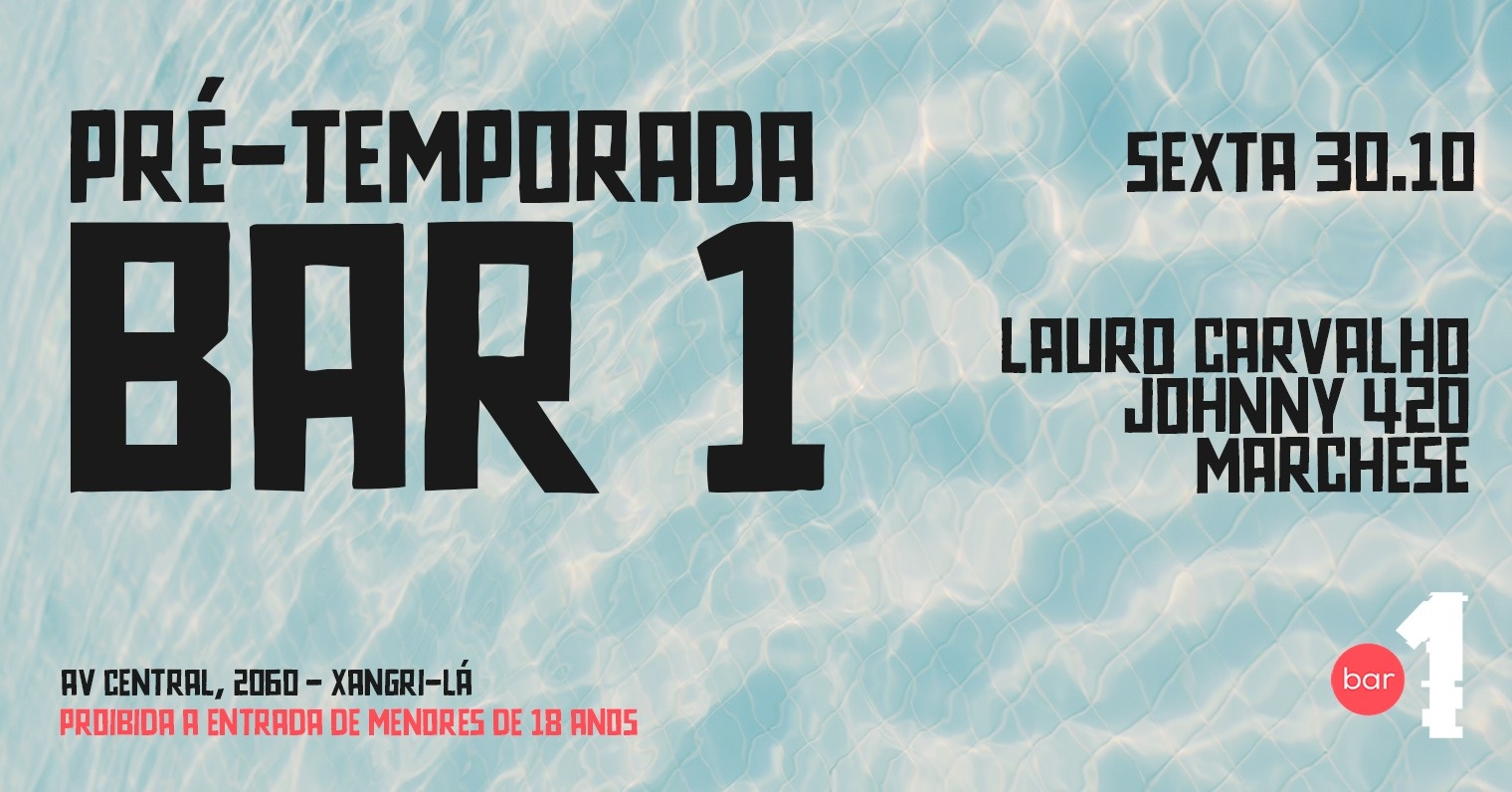 BAR 1 - SEXTA 30/10 - PRÉ TEMPORADA DE VERÃO - Xangri-lá, RS