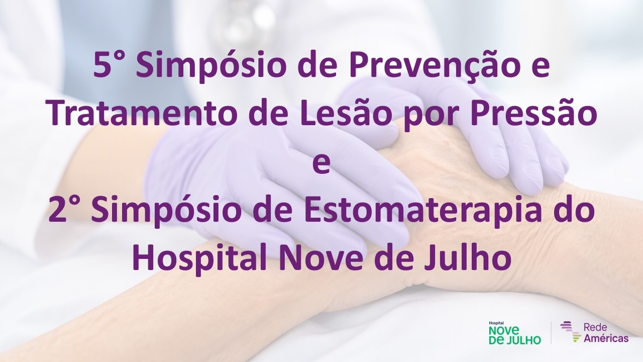 Source image — 5º Simpósio de Prevenção e Tratamento de Lesão por Pressão e 2º Simpósio de Estomaterapia do H9J