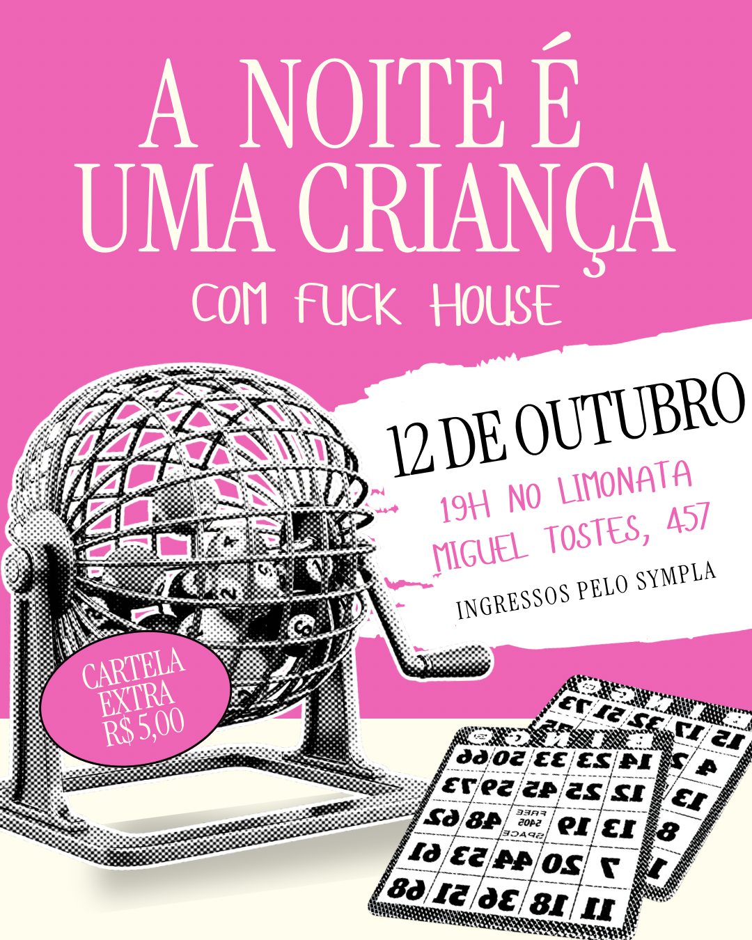 Imagem da fonte — A noite é uma criança. Bingo com a Fuck House