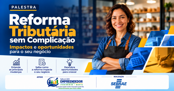 Imagem do evento PALESTRA: Reforma Tributária sem Complicação (Itagimirim)