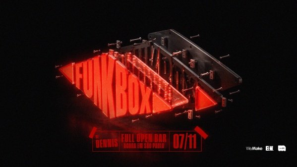 Imagem do evento FUNKBOX w/ DENNIS l SÃO PAULO