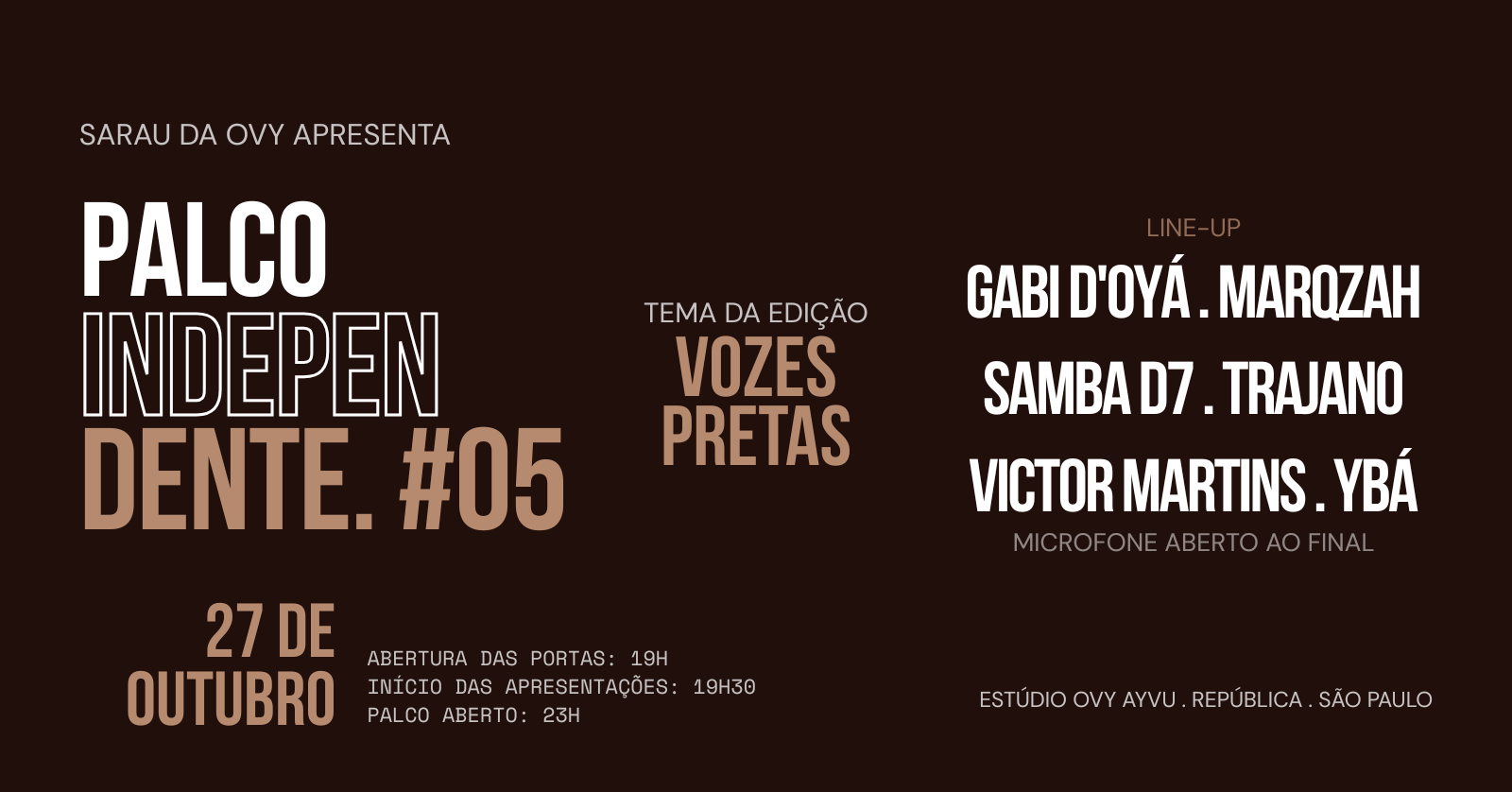 PALCO INDEPENDENTE #05: VOZES PRETAS - São Paulo, SP