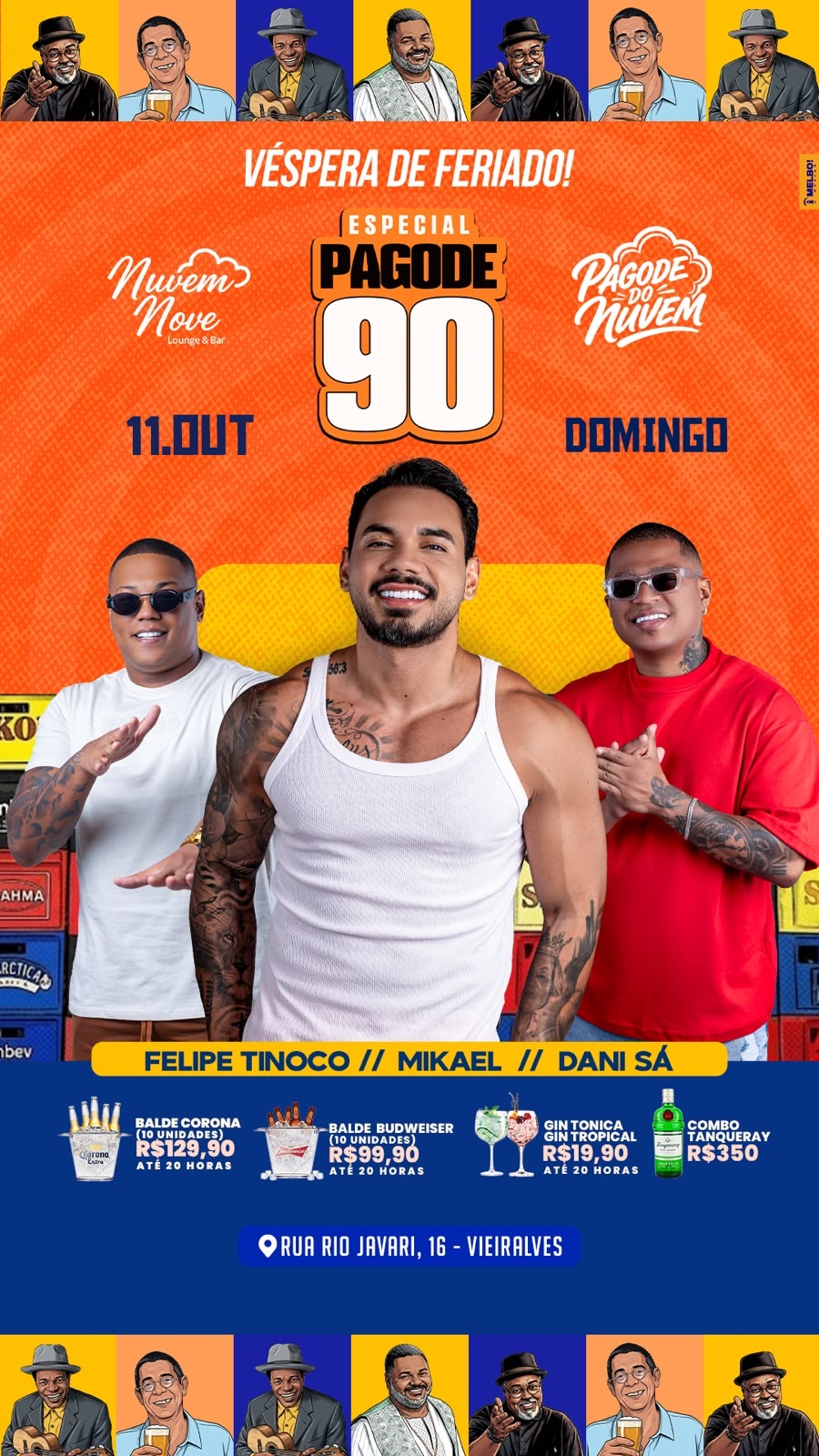 Source image — VÉSPERA DE FERIADO TEM PAGODE DOS BONS NO NUVEM NOVE