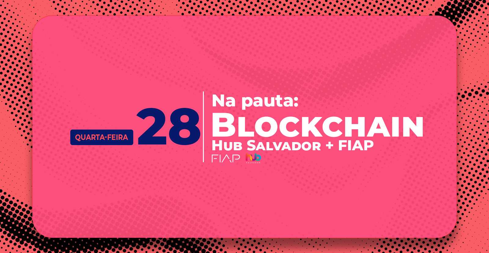 Source image — HUB Talks - Blockchain na Pauta