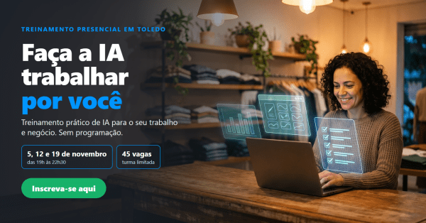 Imagem do evento Faça a IA Trabalhar por Você: Treinamento Prático de IA para o Seu Trabalho e Negócio