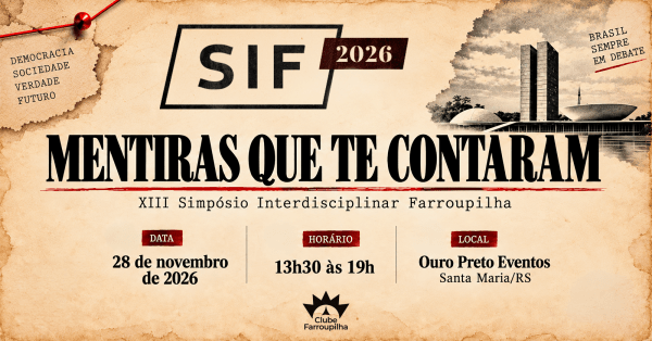Imagem do evento XIII Simpósio Interdisciplinar Farroupilha - Mentiras Que Te Contaram