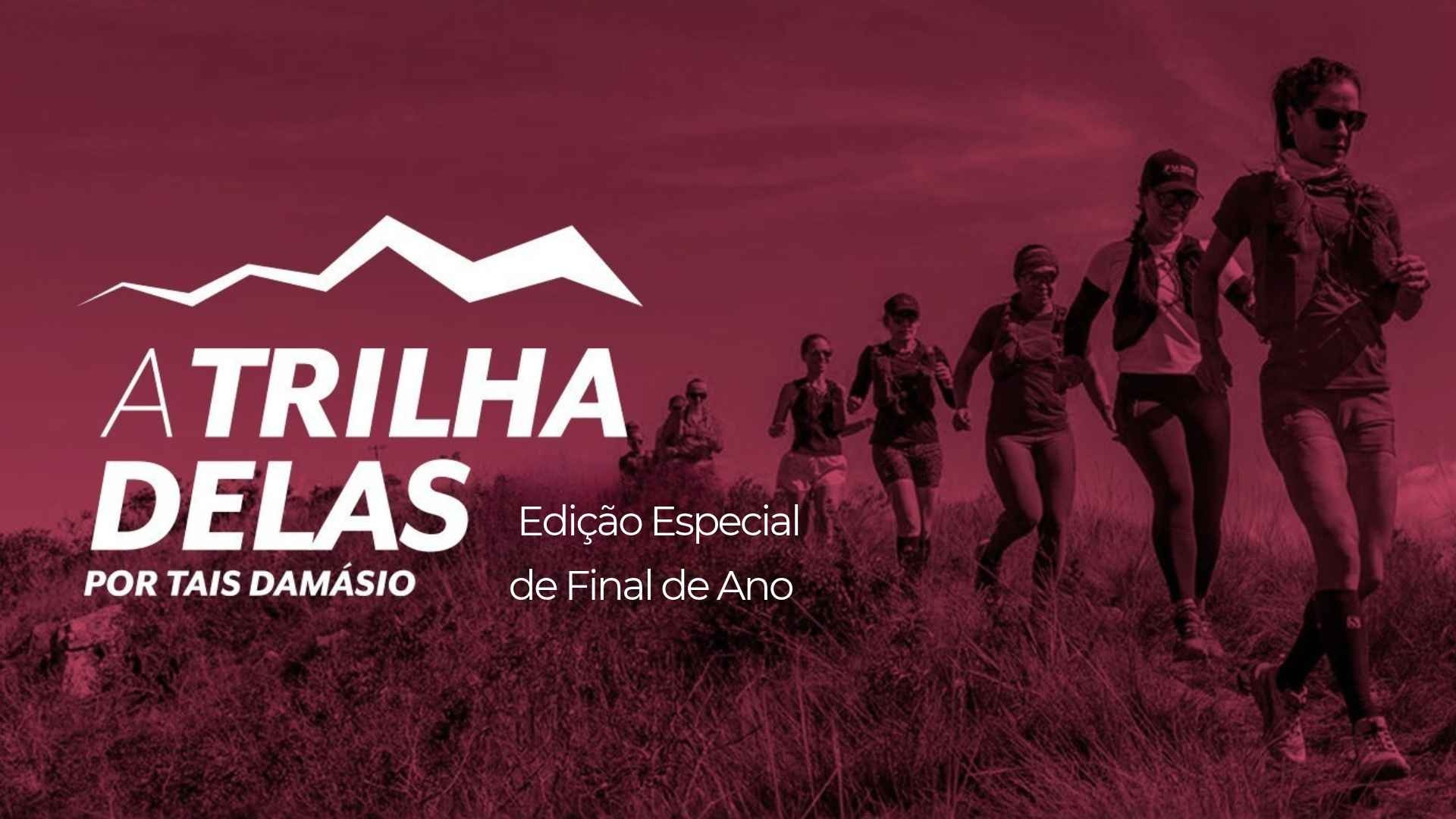 A TRILHA DELAS - Edição especial Parque do Caracol