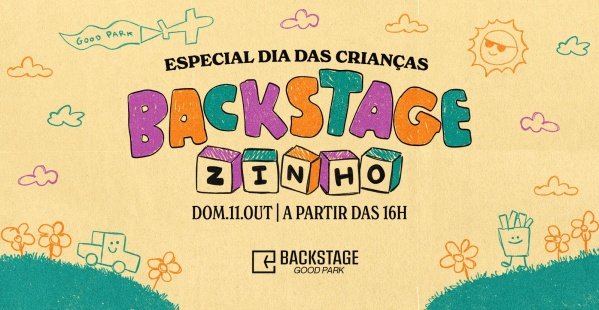 Imagem do evento BACKSTAGEZINHO - Especial Dia das Crianças no Backstage Good Park