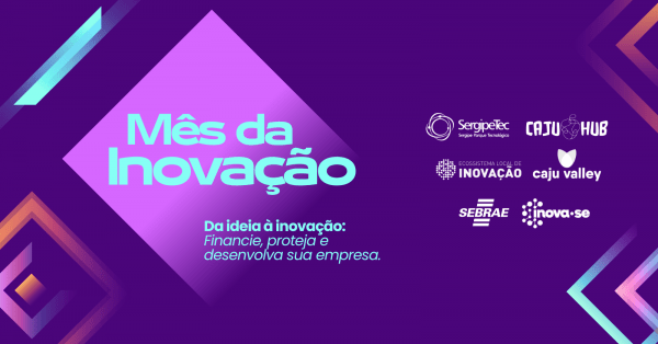 Imagem do evento MÊS DA INOVAÇÃO - SERGIPETEC
