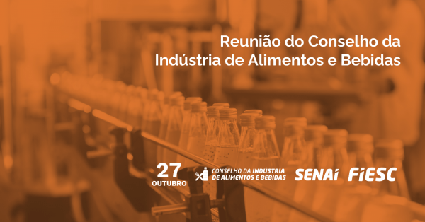 Imagem do evento Reunião do Conselho da Indústria de Alimentos e Bebidas