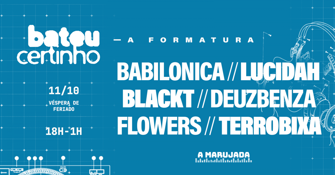 Source image — BATEU CERTINHO com FLOWERS, LUCIDAH, BABILONICA, BLACKT, DEUZBENZA e TERROBIXA