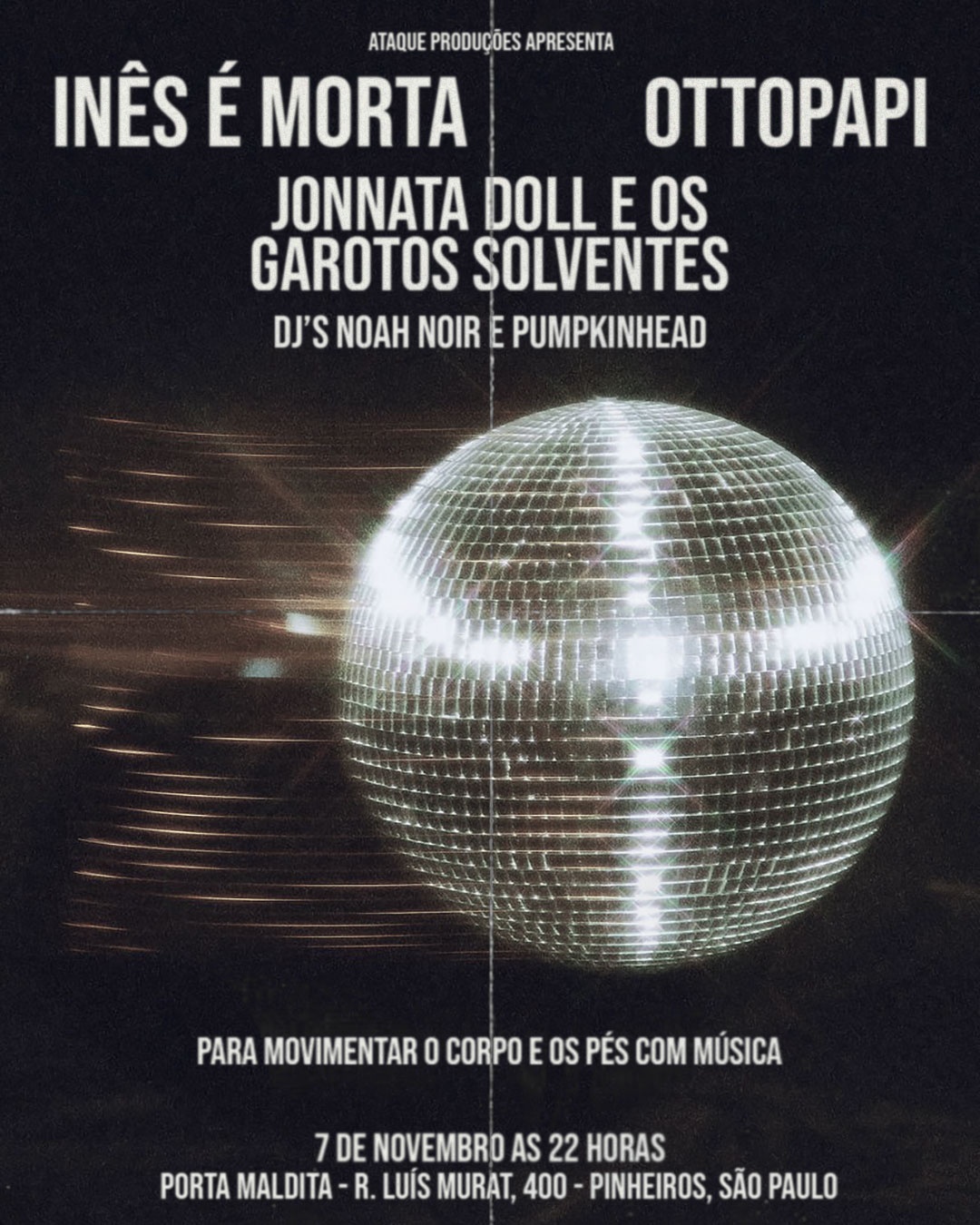 Inês é Morta, Ottopapi, Jonnata Doll e os Garotos Solventes, Noah Noir e Pumpkinhead - Porta Maldita - São Paulo, SP
