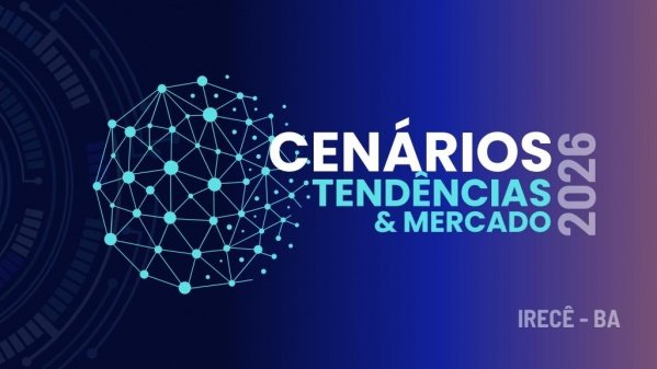 Imagem do evento #Irecê: Cenários, Tendências & Mercado 2026 | Irecê
