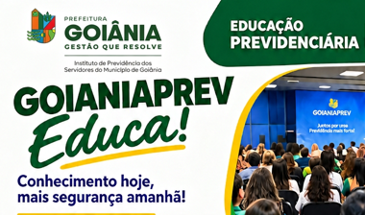 Source image — GOIANIAPREV EDUCA CONVIDA SEUS SEGURADOS PARA TIRAR SUAS DÚVIDAS SOBRE APOSENTADORIA, PENSÃO