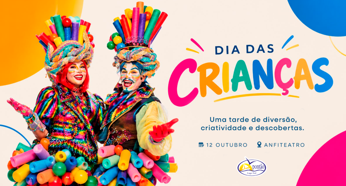 Source image — DIA DAS CRIANÇAS 2026 PONTÃO LAGO SUL