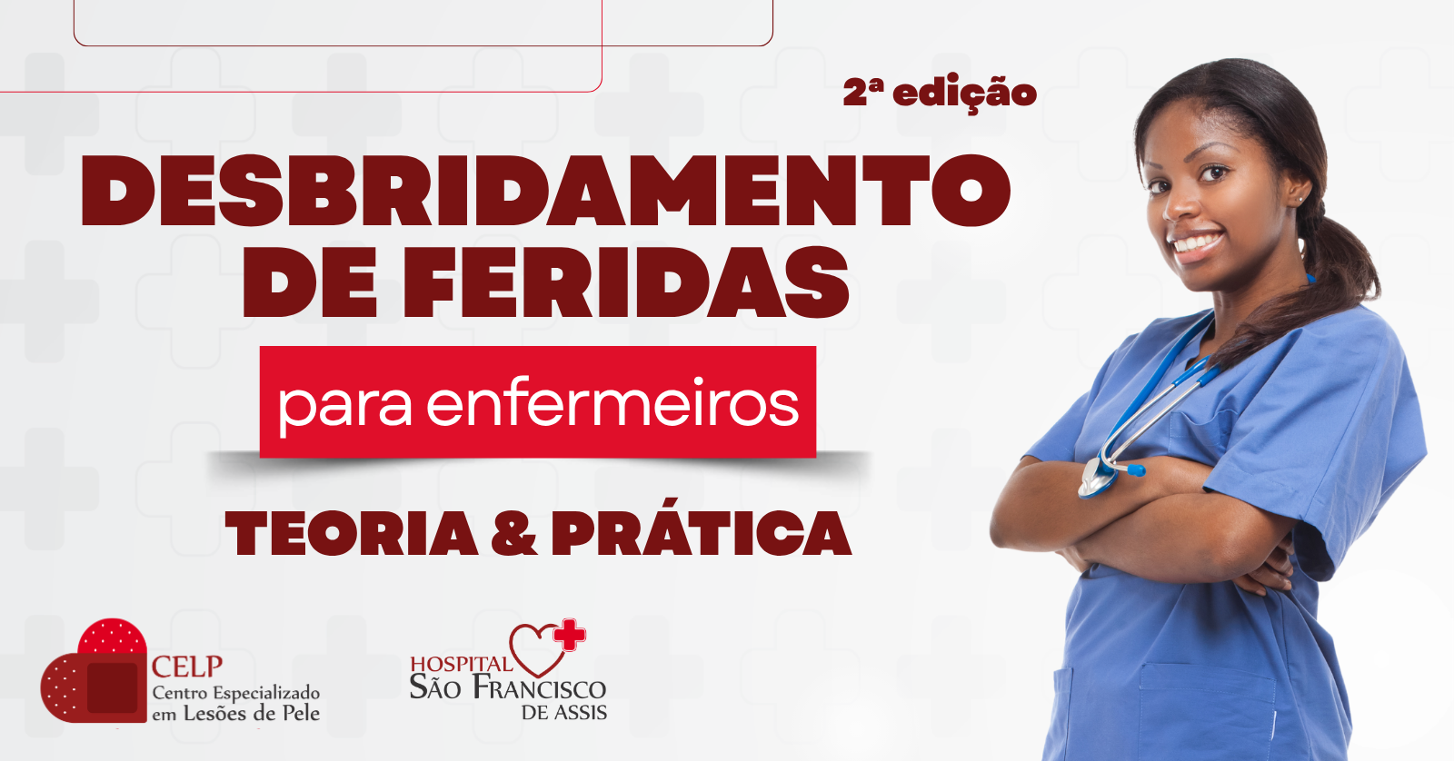 Curso de Desbridamento de Feridas para Enfermeiros - 2ª edição