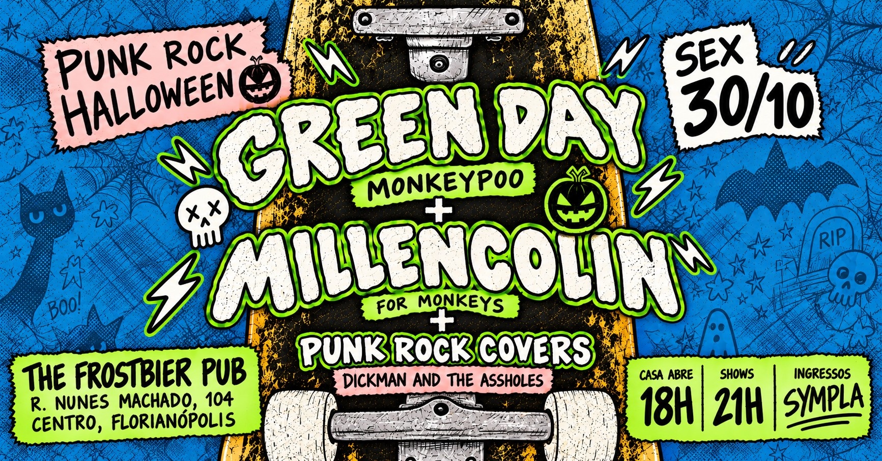 PUNK ROCK HALLOWEEN - GREEN DAY + MILLENCOLIN + PUNK ROCK COVERS - Florianópolis, SC