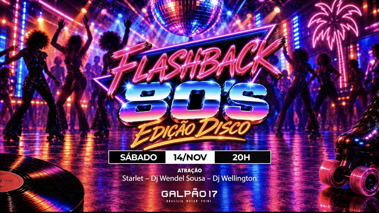 Imagem da fonte — Flashback 80s - Disco - Galpão 17