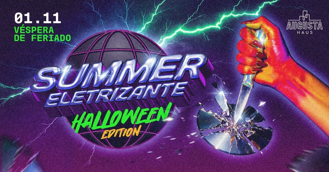 Bild der Quelle — SUMMER ELETRIZANTE: HALLOWEEN EDITION | 01.NOV