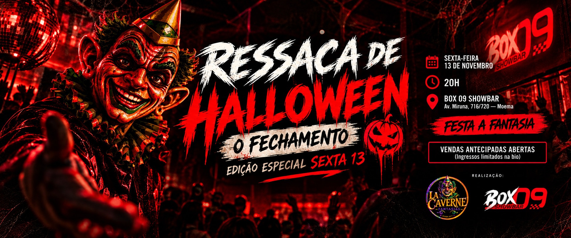 RESSACA DE HALLOWEEN: O FECHAMENTO - São Paulo, SP
