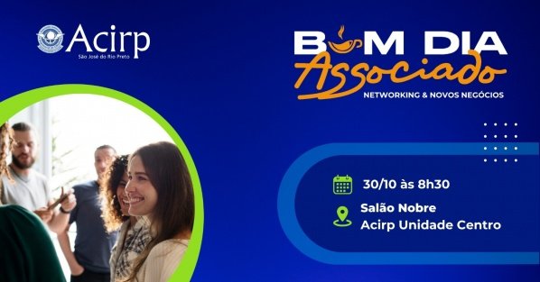 Imagem do evento Bom dia Associado - Day One - Networking 