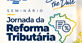 Imagem do evento Seminário Jornada da Reforma Tributária