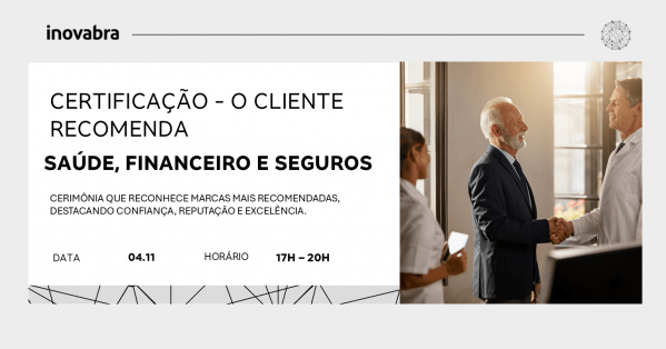 Imagem do evento CERTIFICAÇÃO - O CLIENTE RECOMENDA - SAÚDE, FINANCEIRO E SEGUROS