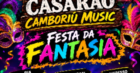1ª FESTA DA FANTASIA - CASARÃO CAMBORIÚ MUSIC - Camboriú, SC