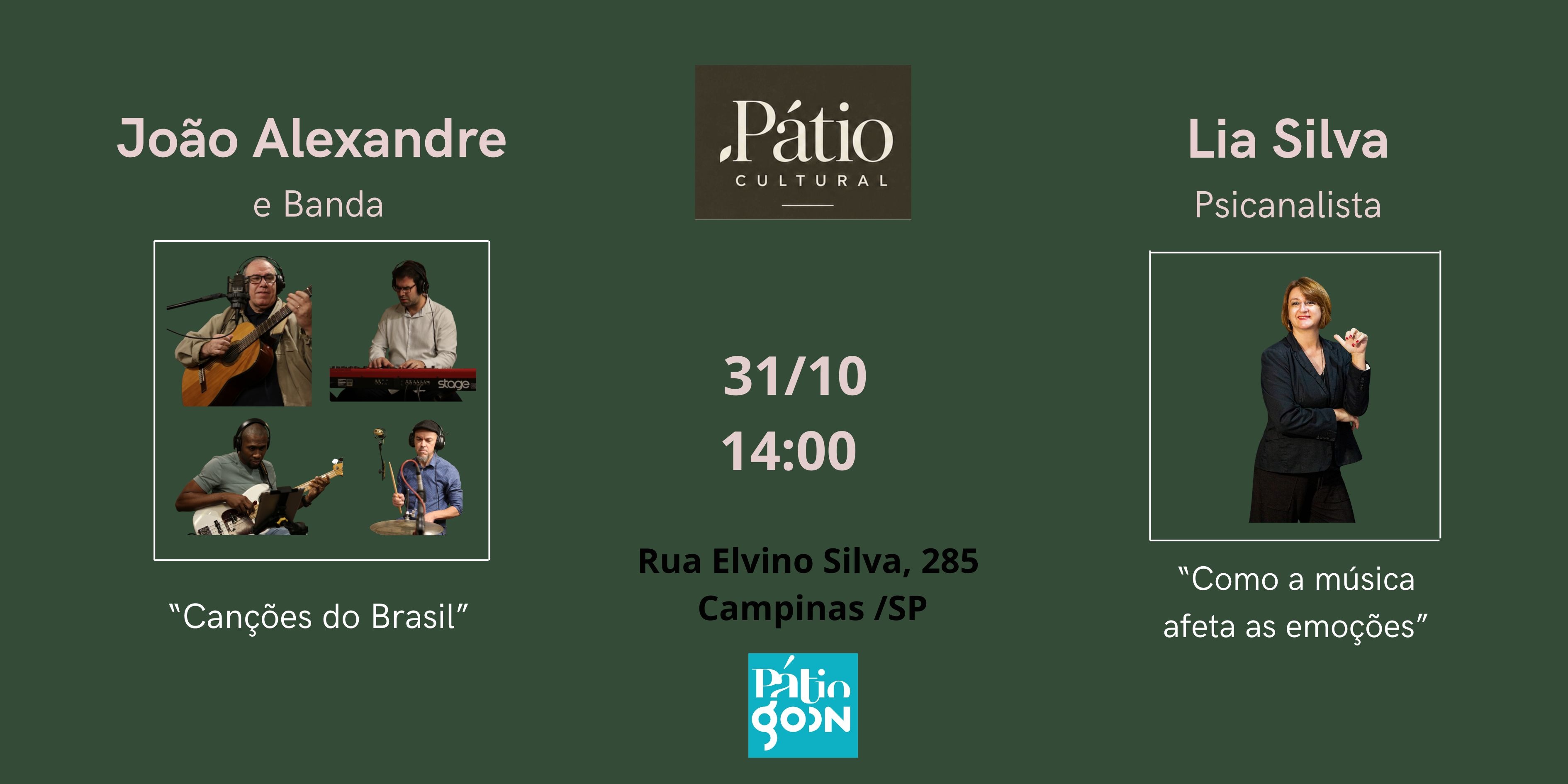 PÁTIO CULTURAL - João Alexandre e Banda  e Palestrante Lia Silva - Campinas, SP