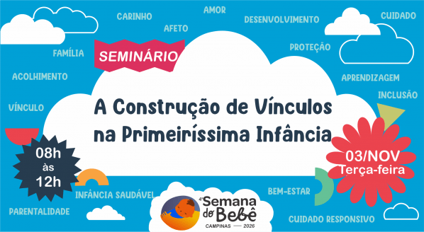 Imagem do evento Seminário de Abertura da IV Semana Do Bebê - Construindo Vínculos na Primeiríssima Infância