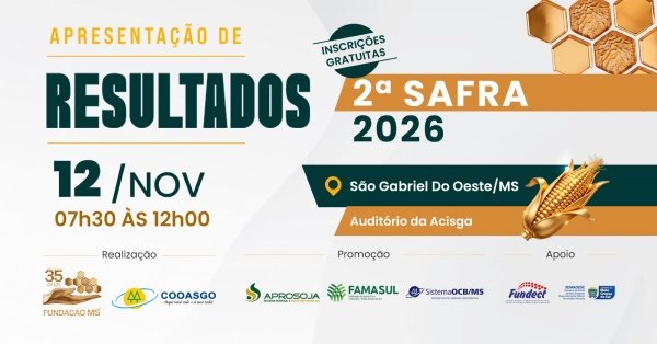 Imagem do evento Apresentação de Resultados 2ª Safra 2026 - São Gabriel do Oeste /MS