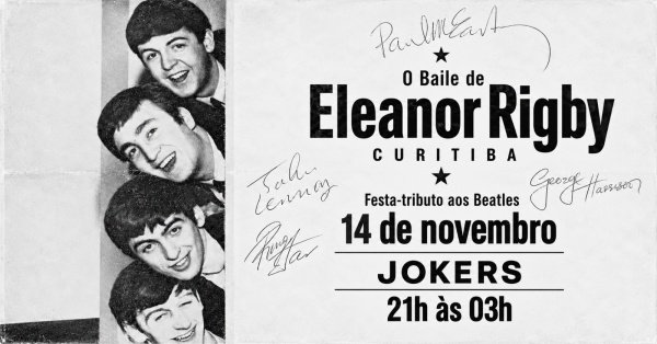 Imagem do evento O Baile de Eleanor Rigby no Jokers · Curitiba · 14 de novembro