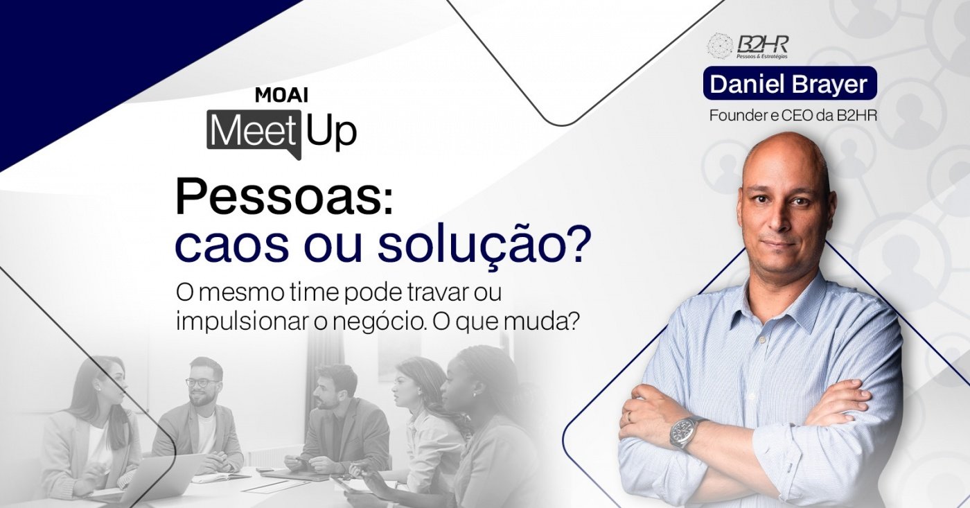 Imagen de la fuente — MOAI Meetup |Pessoa caos ou solução?