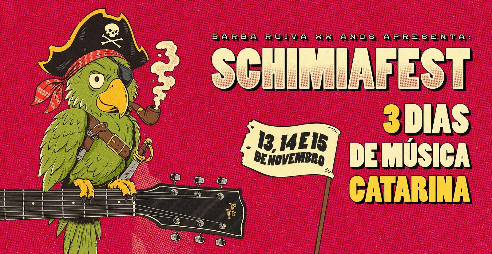 SCHIMIAFEST - XX ANOS DE BARBA RUIVA no Ahoy! e Backstage - Blumenau, SC