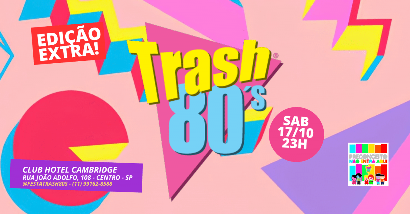 Source image — Trash 80's - Edição Extra - Cambridge - 17/10/26