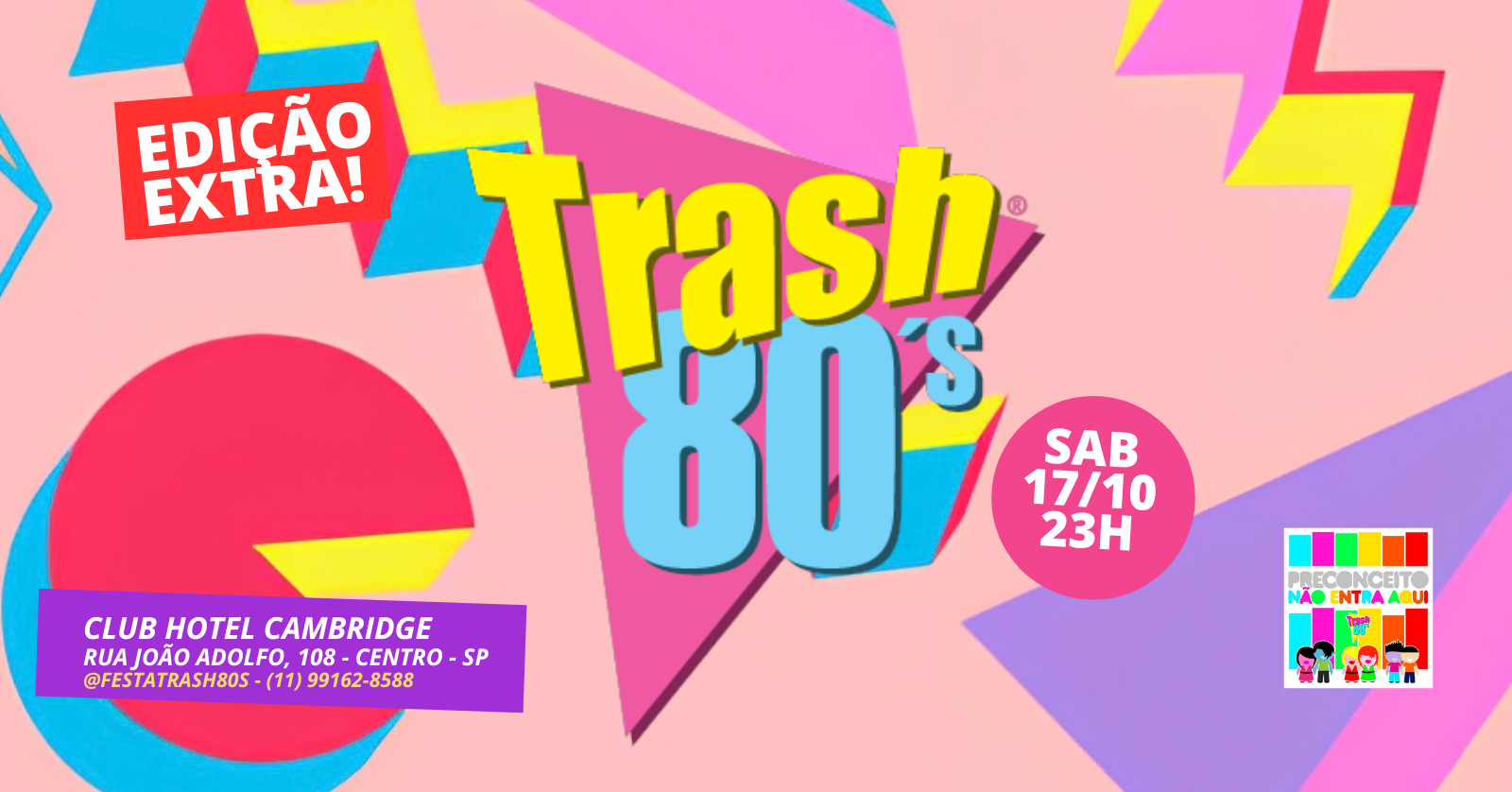 Trash 80's - Edição Extra - Cambridge - 17/10/26 - São Paulo, SP