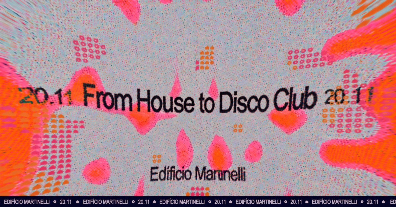 Imagem da fonte — From House to Disco Club l 20.11