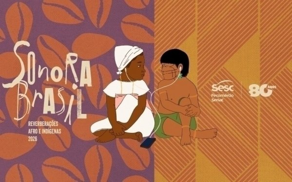 Imagem do evento SONORA BRASIL - REVERBERAÇÕES AFRO E INDÍGENAS