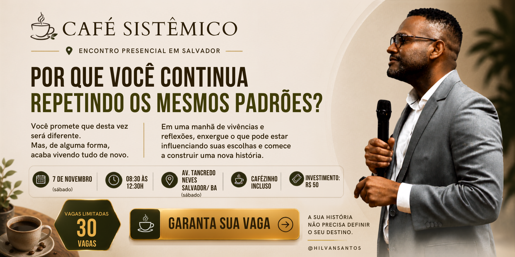 출처 이미지 — Café Sistêmico: Por que você continua repetindo os mesmos padrões? (Sábado das 8:30 às 12:30h) 3ª Ed