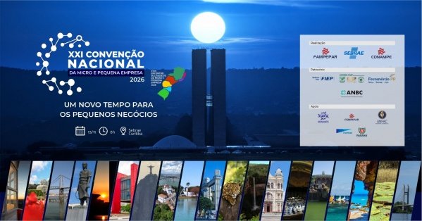 Imagem do evento XXI Convenção Nacional da Micro e Pequena Empresa e XVIII Encontro Sul/Sudeste da MPE 2026