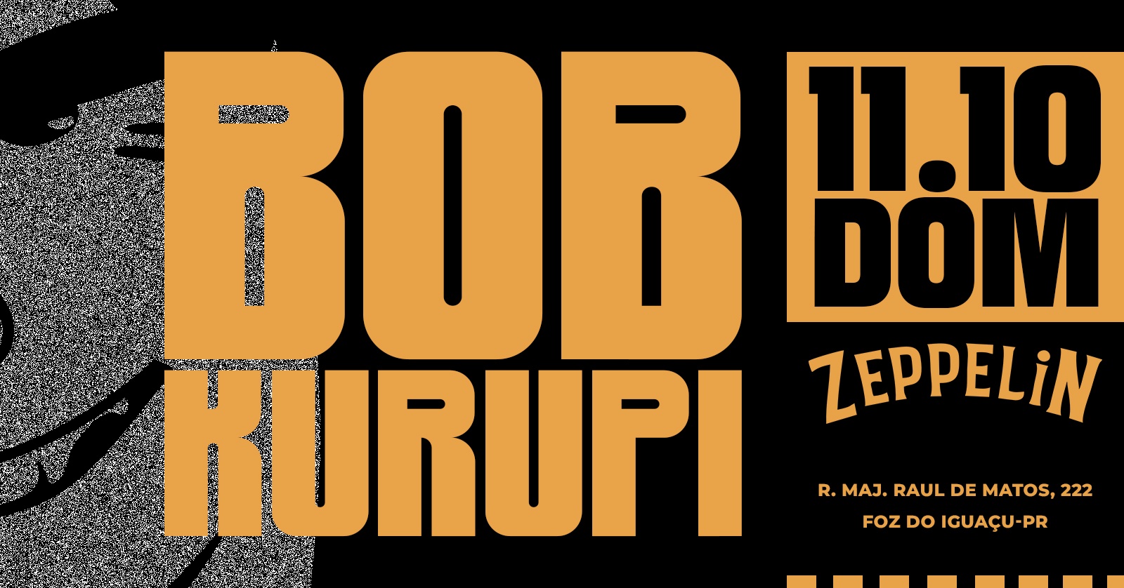 BOB KURUPI NO ZEPPELIN OLD BAR - Foz do Iguaçu, PR