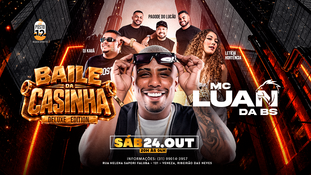 BAILE DA CASINHA - DELUXE EDITION - Ribeirão das Neves, MG