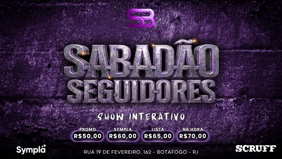 SB - SABADAO DOS SEGUIDORES - Rio de Janeiro, RJ