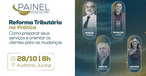 Imagem do evento Painel Assescrip | Reforma Tributária na Prática