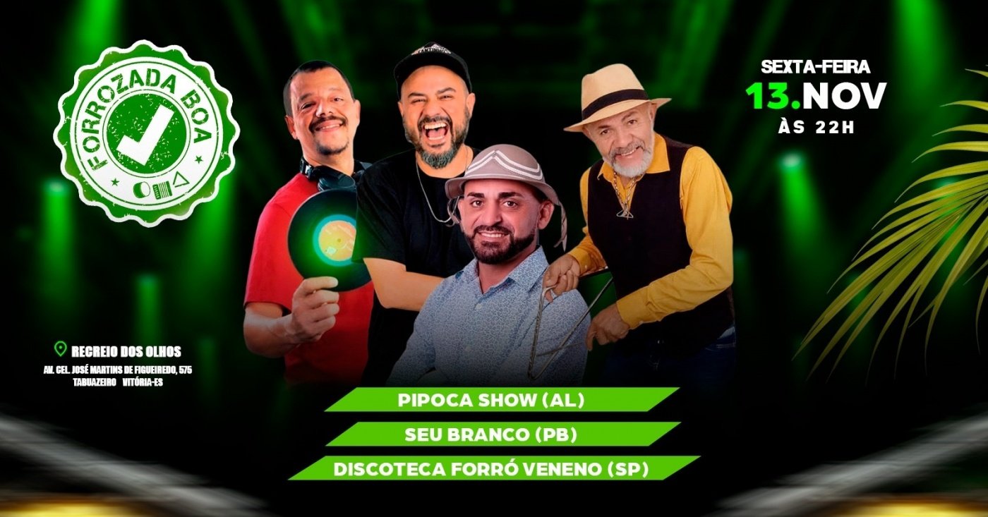 출처 이미지 — Forrozada Boa - Pipoca Show - Seu Branco - Discoteca Forró Veneno