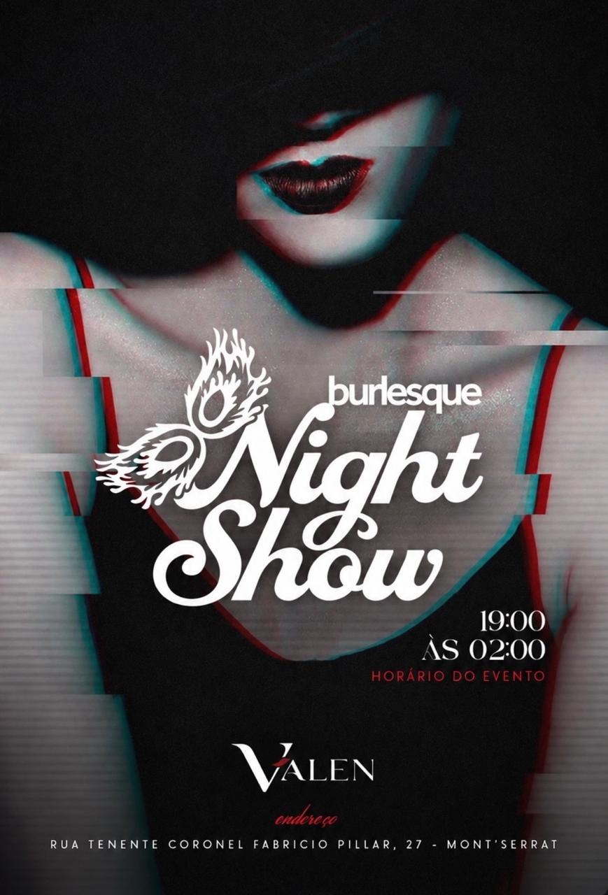 SÁB.17/10l Burlesque Night Show - Porto Alegre, RS