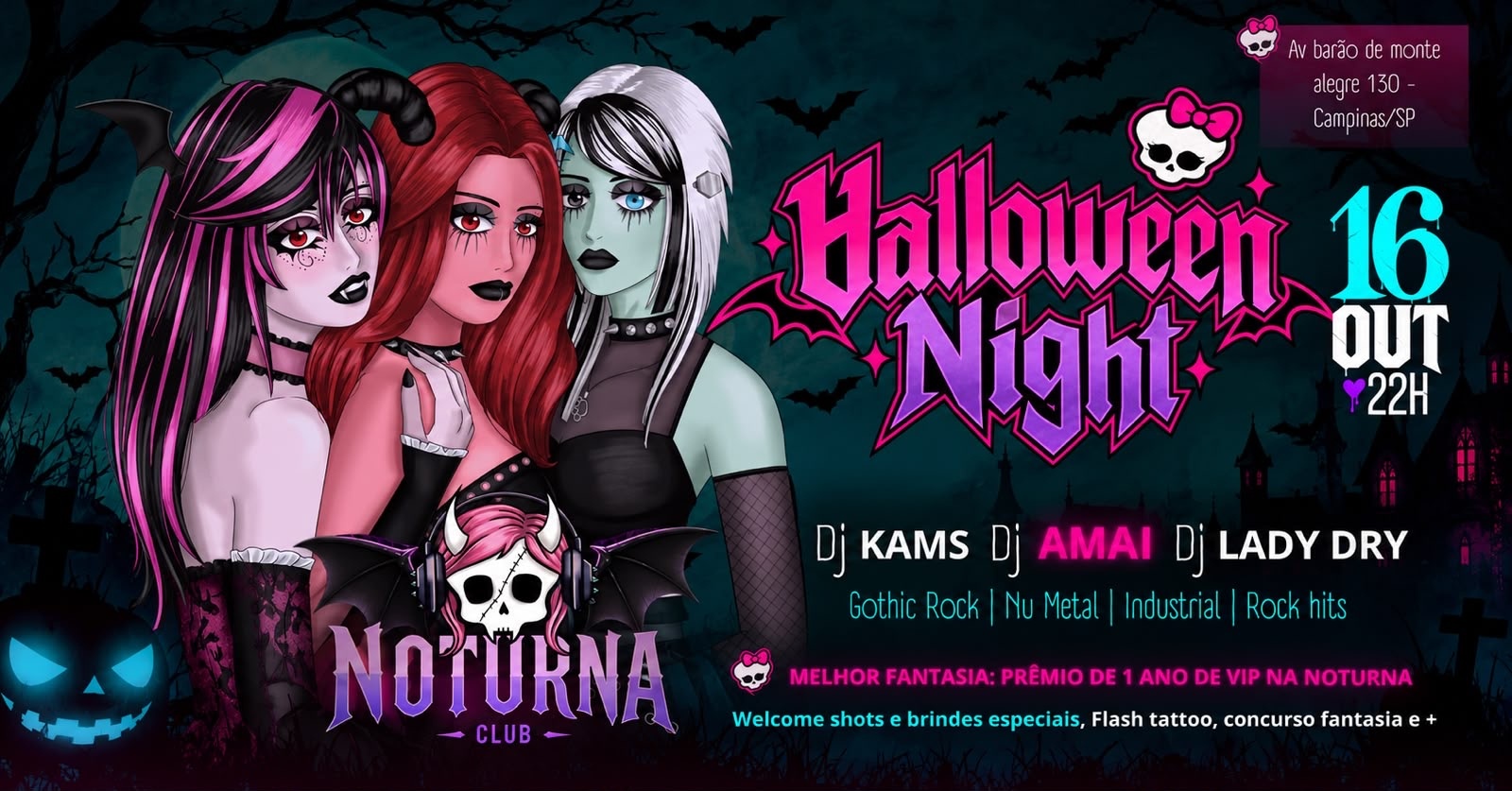 MONSTER HIGH: HALLOWEEN NIGHT NOTURNA CLUB - Campinas, SP